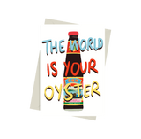 The World is Your Oyster