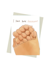 I Think You're Eggcellent