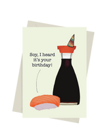 Soy, I Heard It's Your Birthday