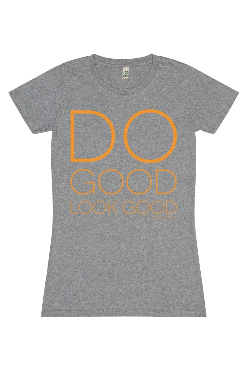 Do Good Look Good T-Shirt (Grey)