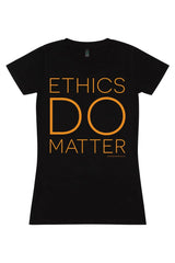 Ethics Do Matter T-Shirt (Black)